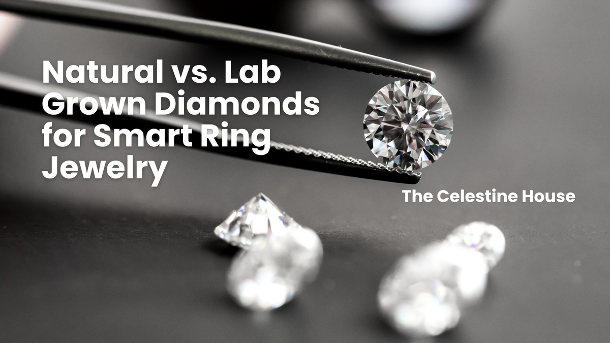 Natural vs. Lab-Grown Diamonds for Smart Ring Jewelry: Which Should You Choose?