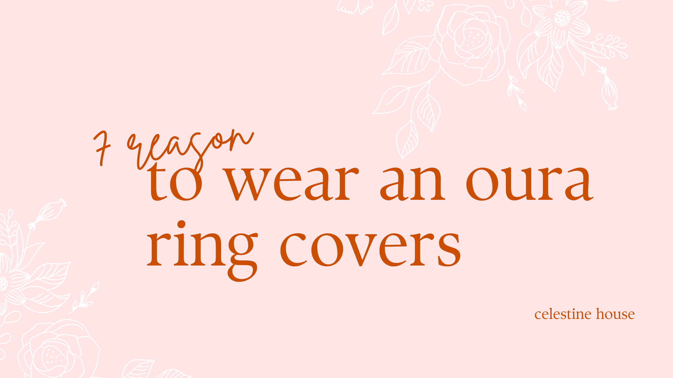 7 Reasons to Wear an Oura Ring Cover: Make Your Smart Ring More Beautiful & Personal